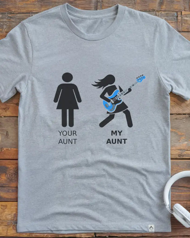Your Aunt Bass T-Shirt