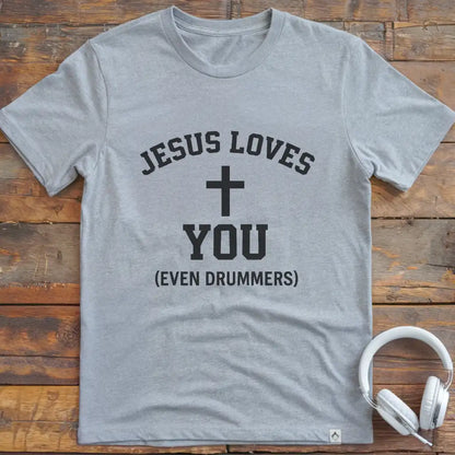 Jesus Loves Drummers T-Shirt