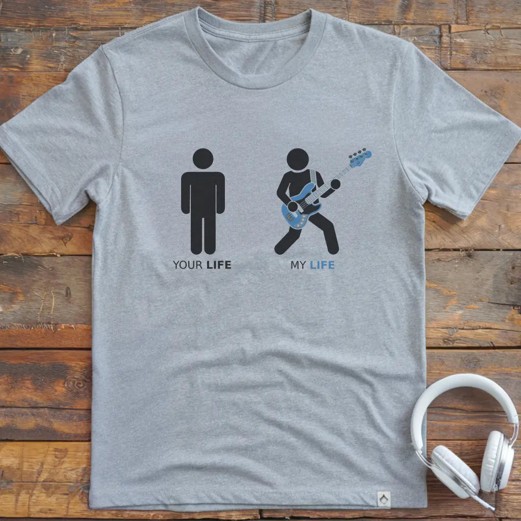 My Life Bass T-Shirt