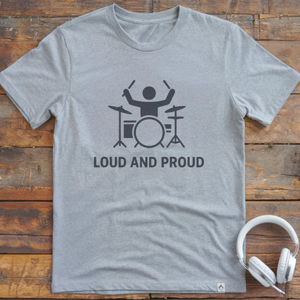 Loud Proud Drum T-Shirt