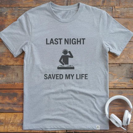 Last Night DJ T-Shirt