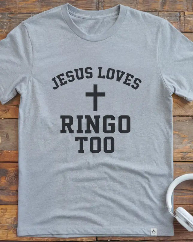 Jesus Loves Ringo T-Shirt