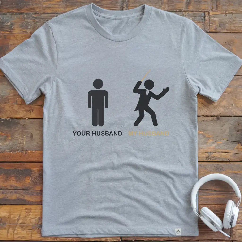 Your Husband Conductor T-Shirt