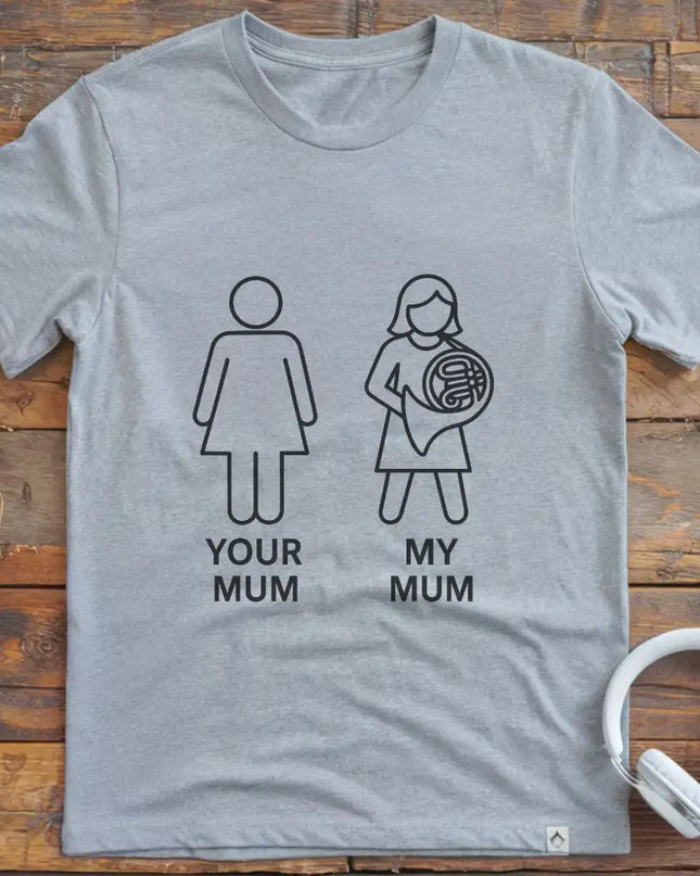 My Mum French Horn T-Shirt