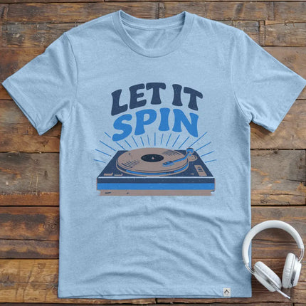 Let It Spin T-Shirt
