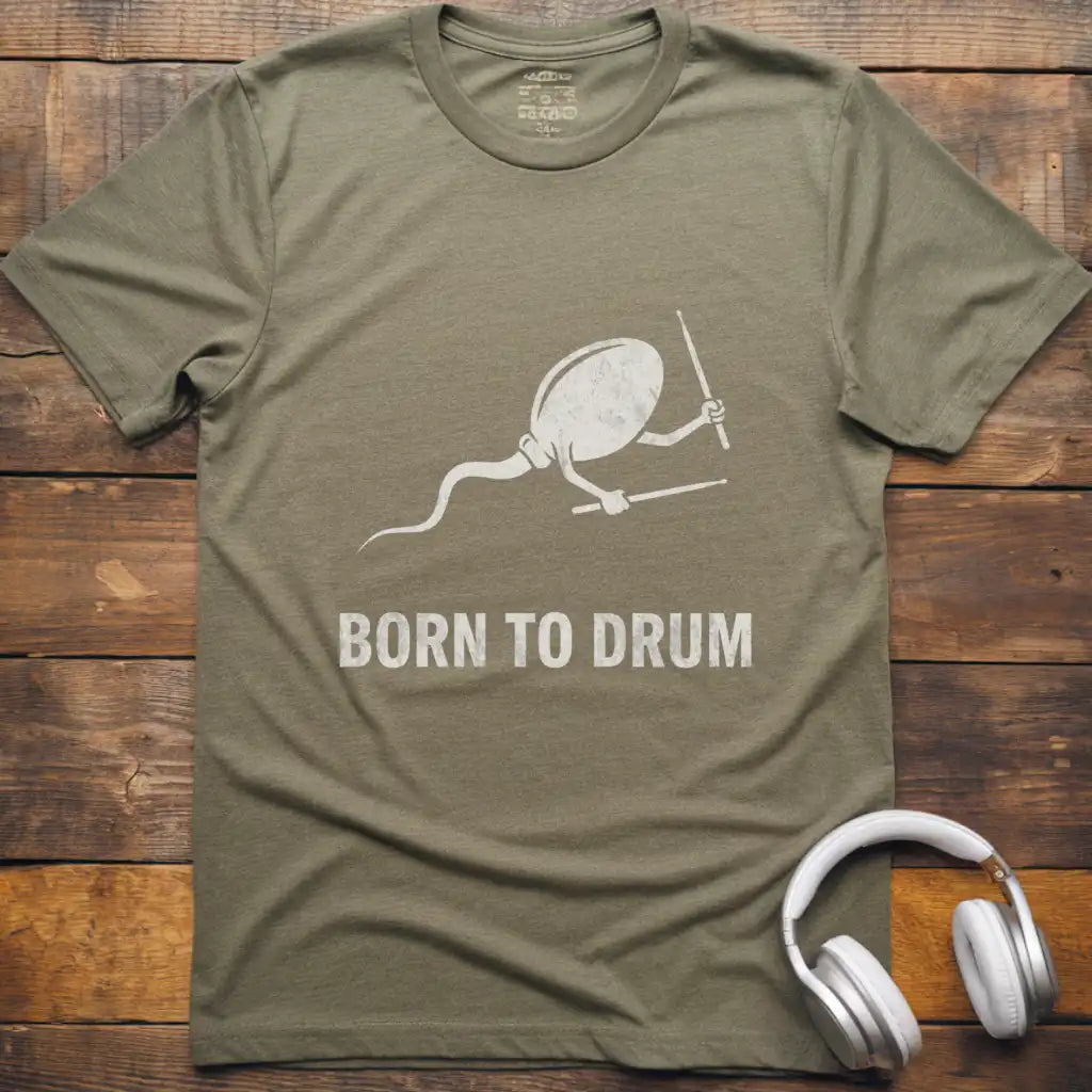 Born To Drum T-Shirt