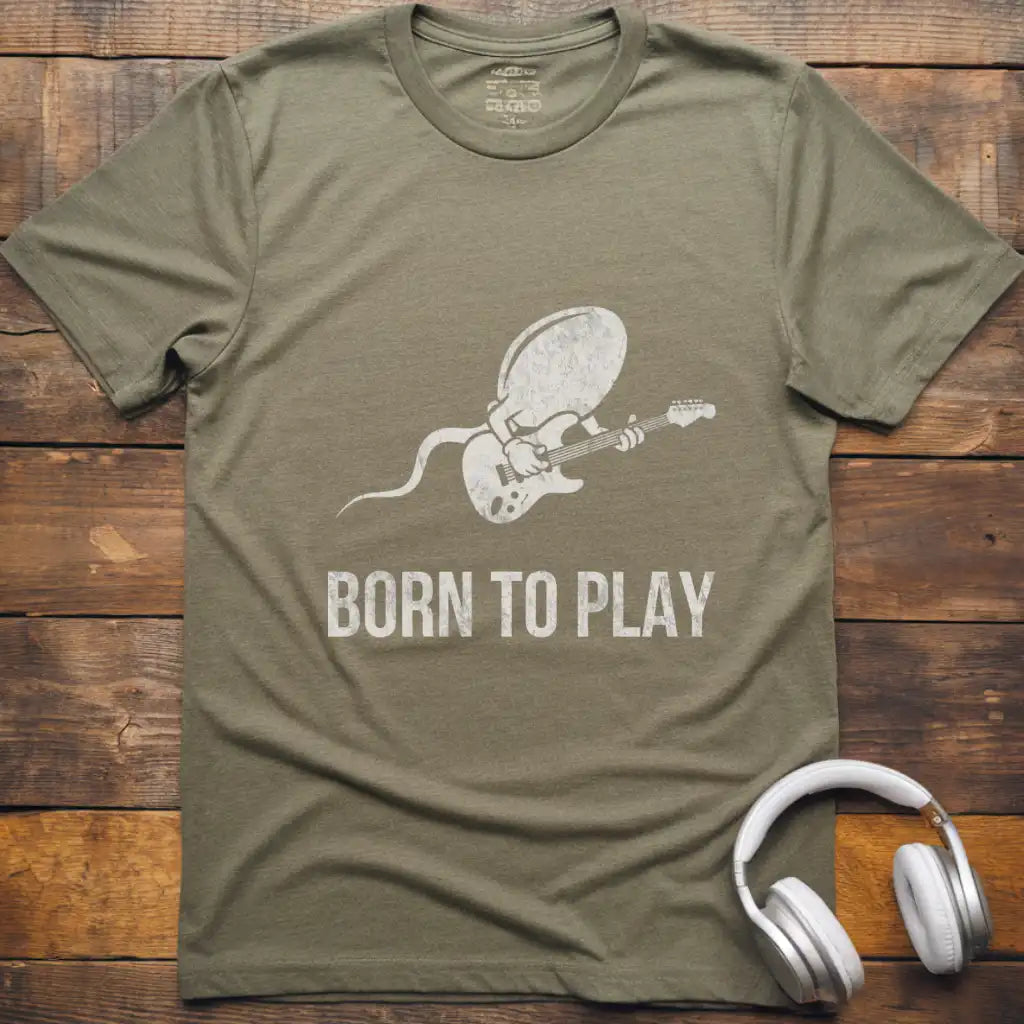Born To Play T-Shirt