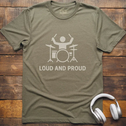 Loud Proud Drum T-Shirt