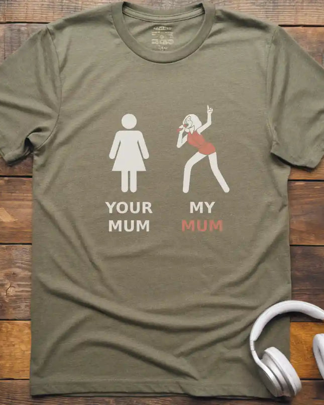My Mum Vocalist T-Shirt