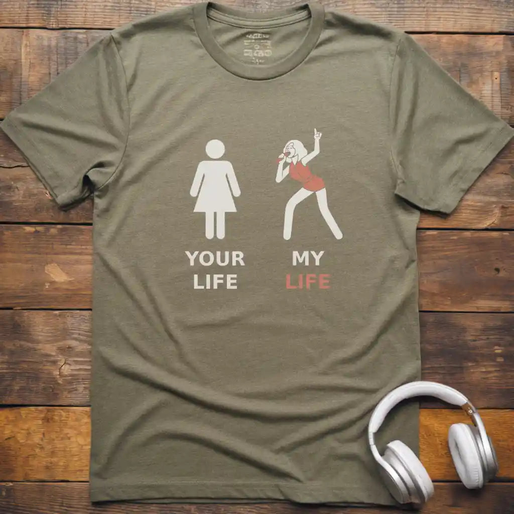 My Life Vocalist F T-Shirt