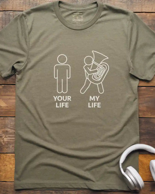 My Life Tuba M T-Shirt