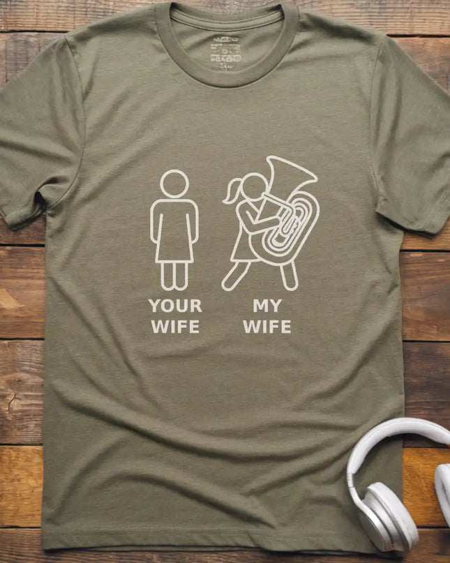 My Wife Tuba T-Shirt