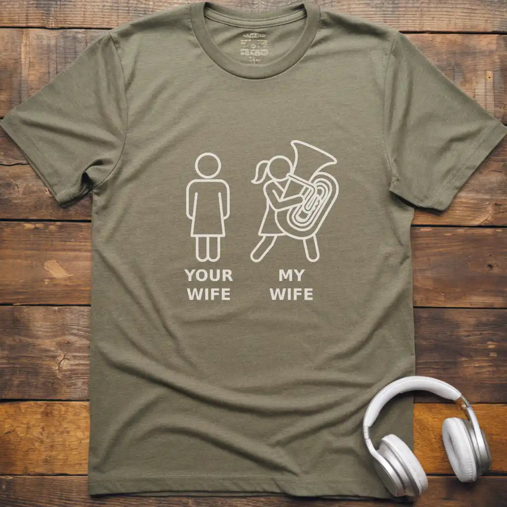 My Wife Tuba T-Shirt