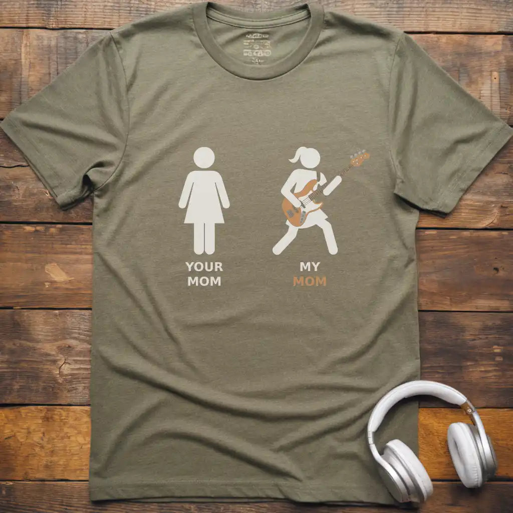 My Mom Bass T-Shirt