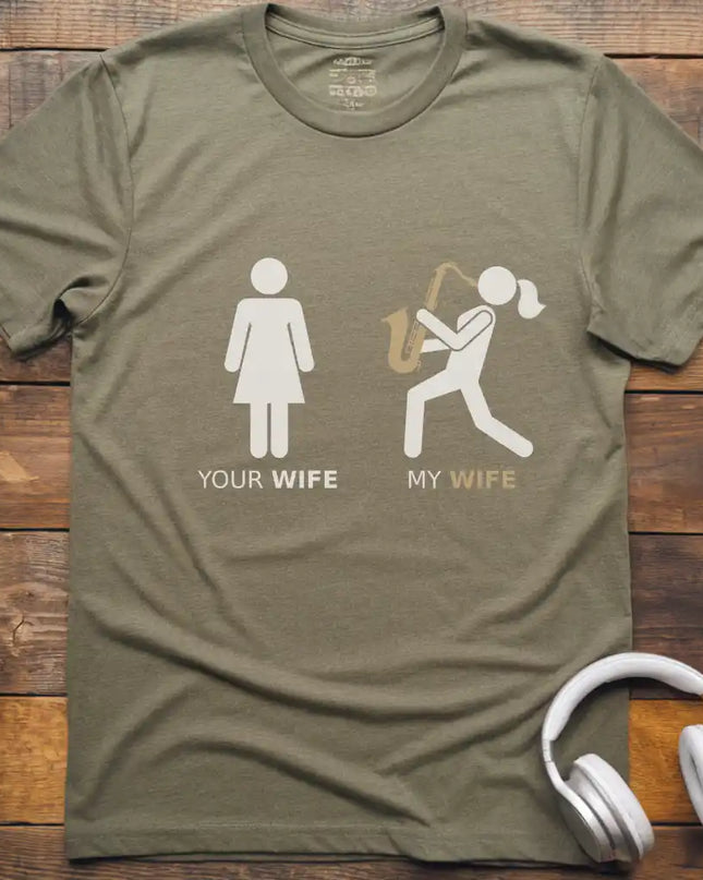 My Wife Sax T-Shirt