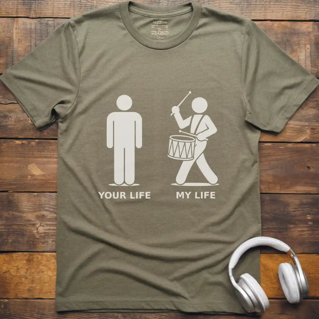 Life Marching Drum M T-Shirt
