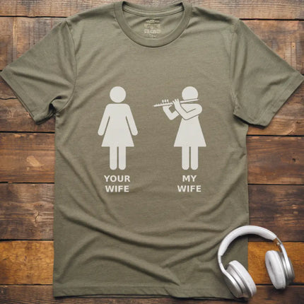 My Wife Flute T-Shirt