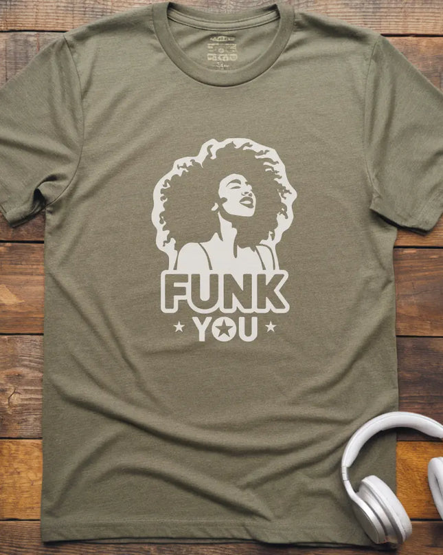 Funk You T-Shirt