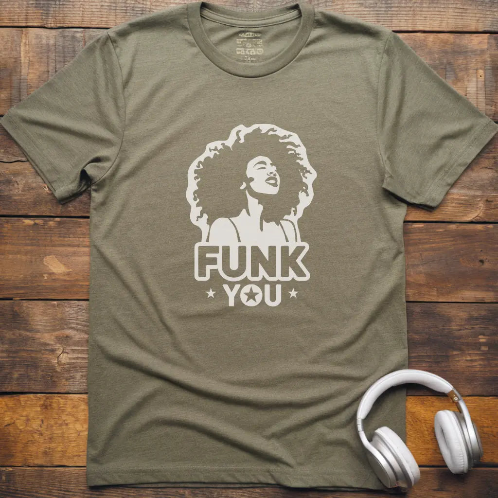 Funk You T-Shirt