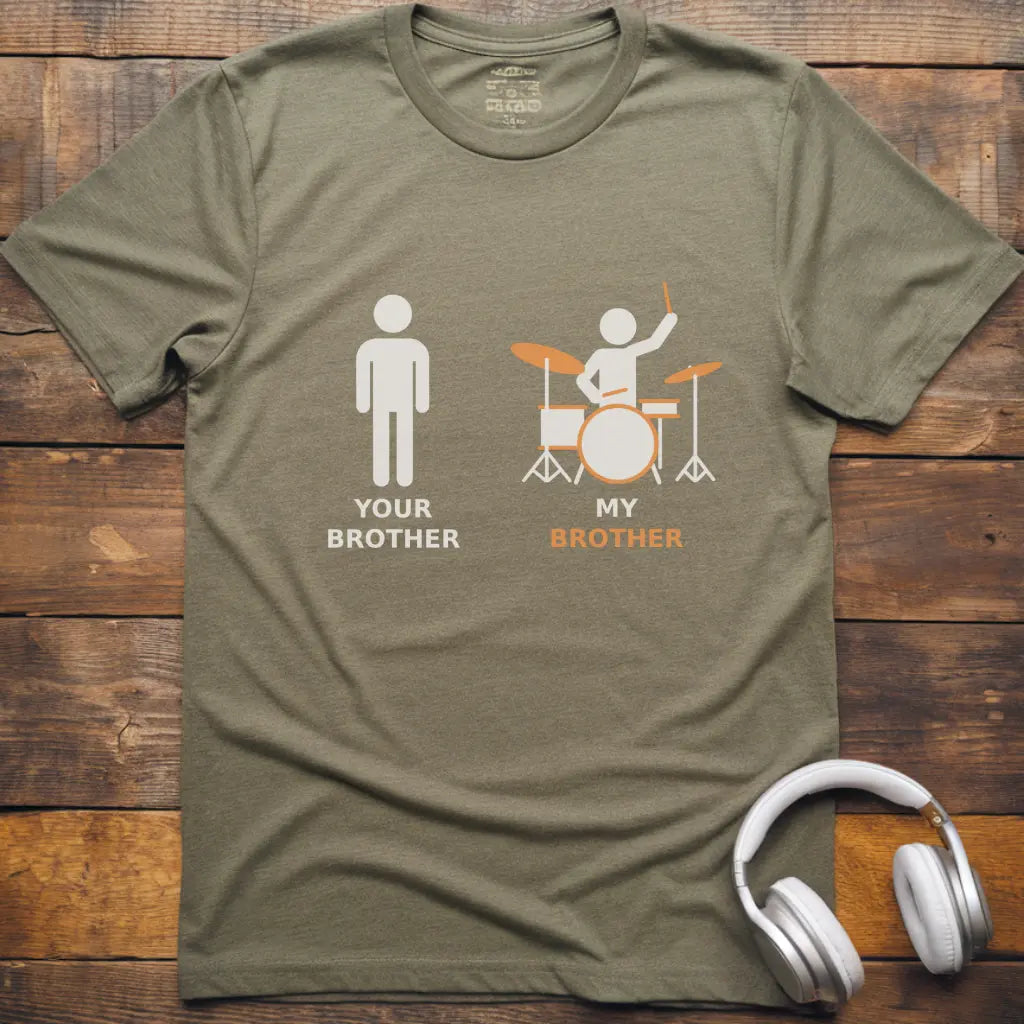 My Brother Drum T-shirt