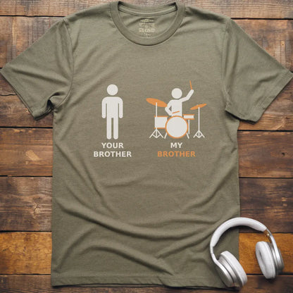 My Brother Drum T-shirt