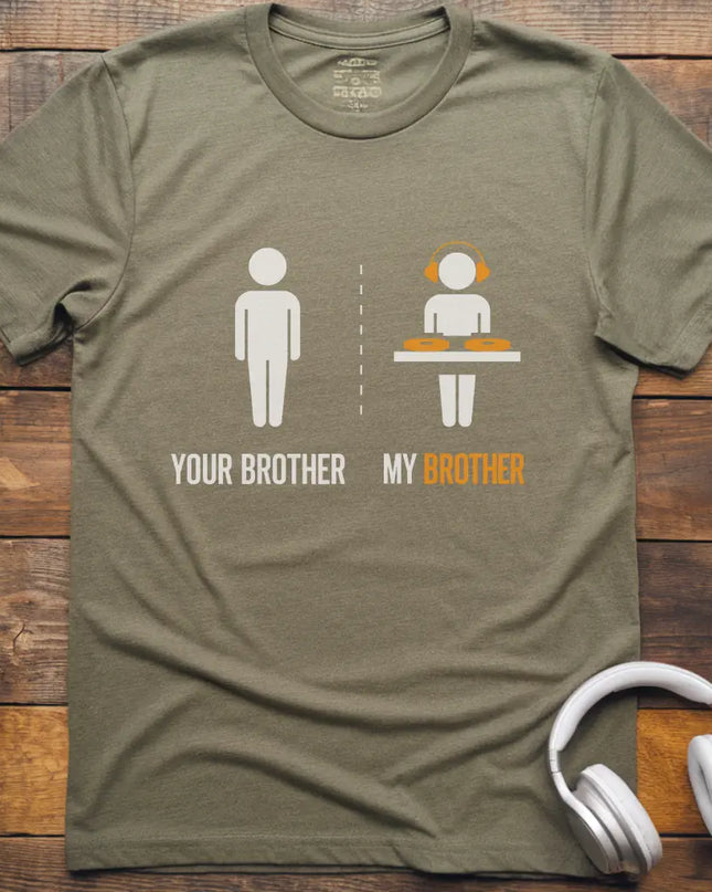 My Brother DJ T-shirt