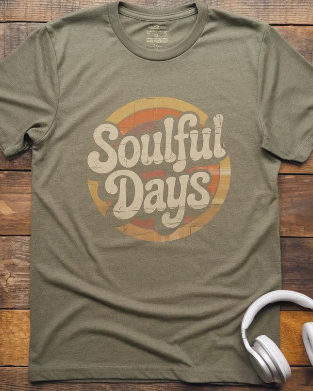 Soulful Days T-Shirt