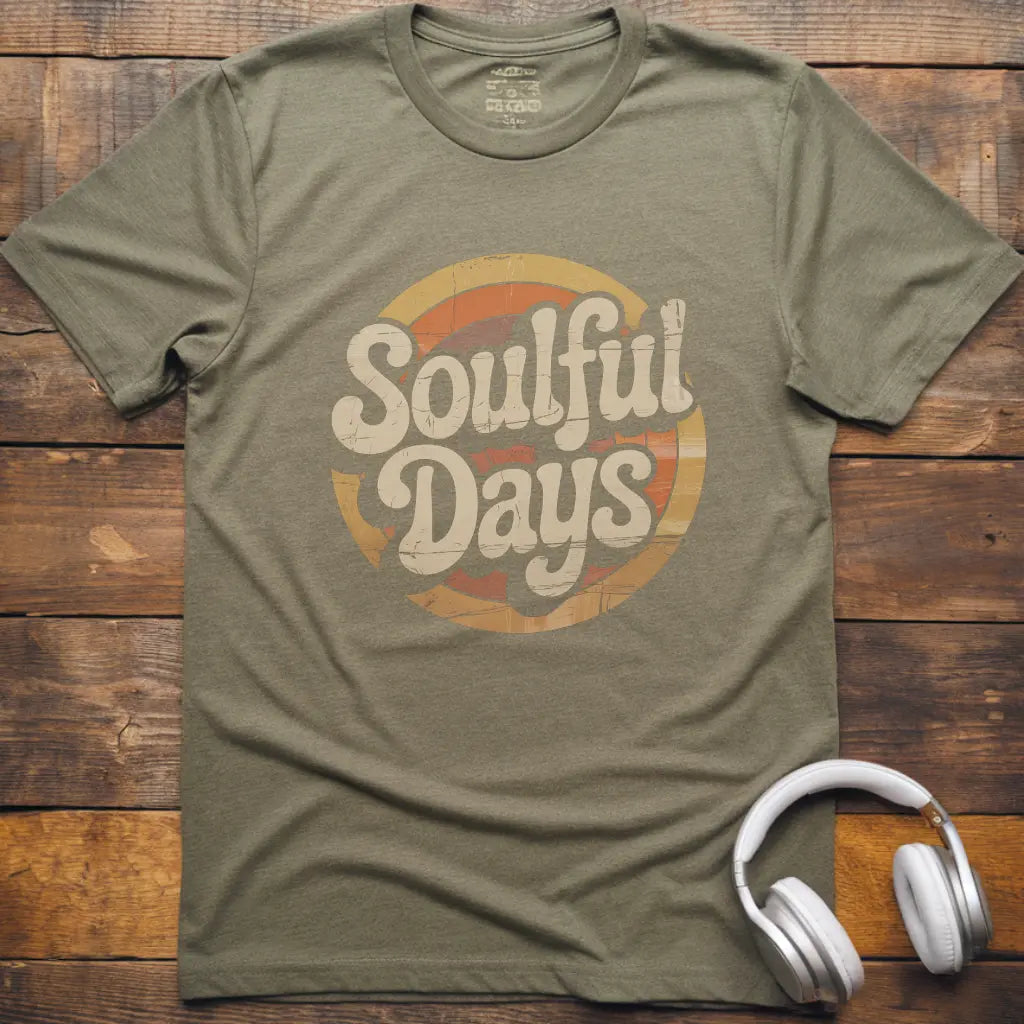 Soulful Days T-Shirt