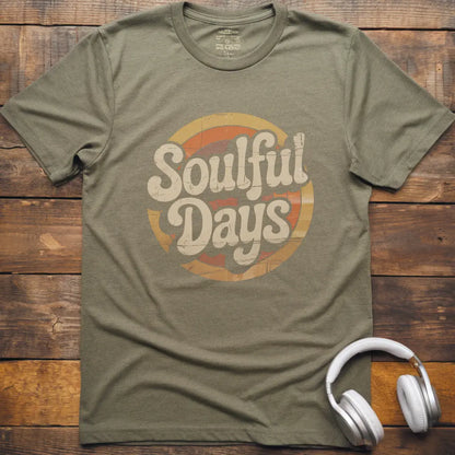 Soulful Days T-Shirt