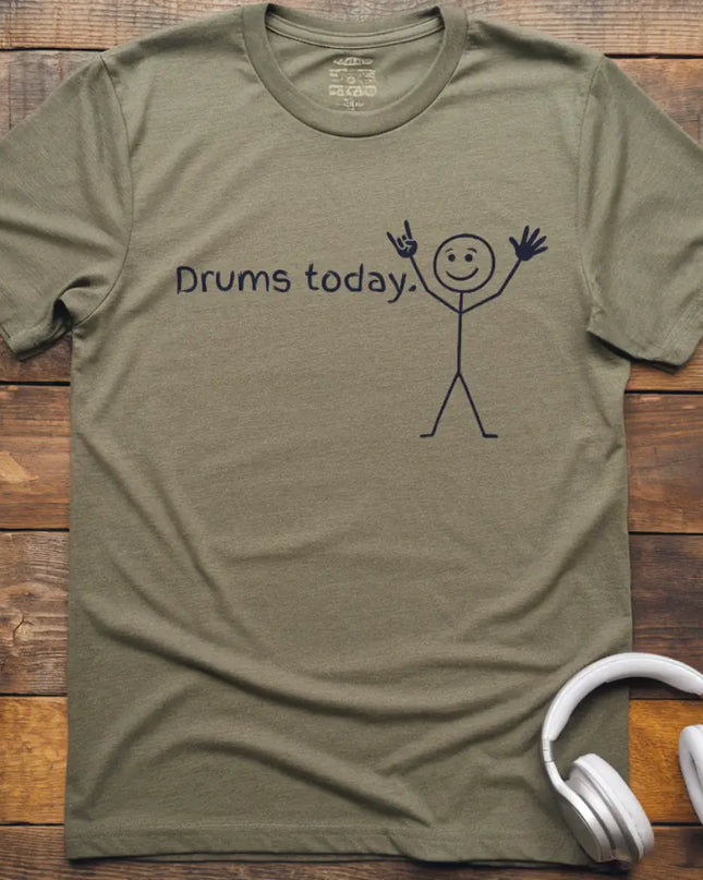 Drums Today T-Shirt