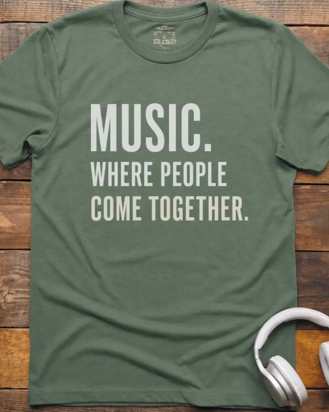 Music Where People T-Shirt