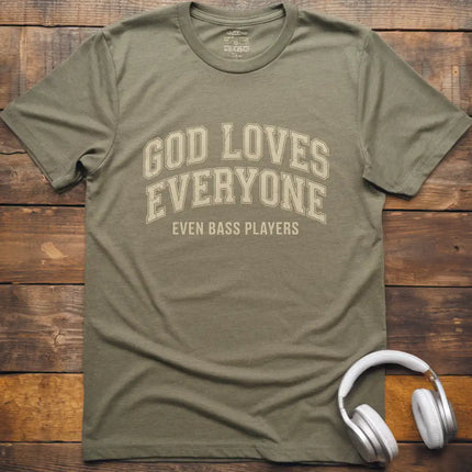 God Loves Bass Players T-Shirt