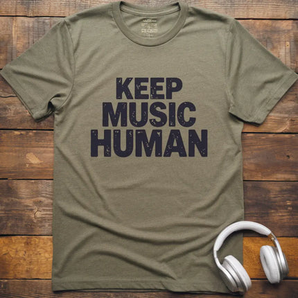 Keep Music Human T-Shirt