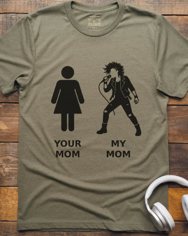 Your Mom Vocal Rock T-Shirt