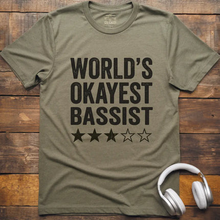 World's Okayest Bassist T-Shirt