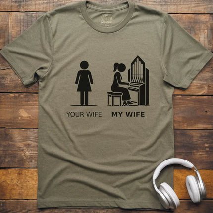 Wife Church Organ T-Shirt