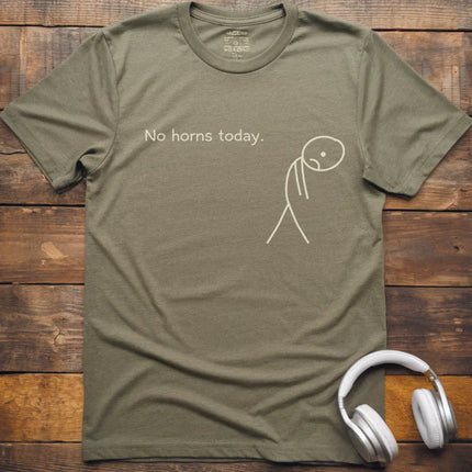 No Horns Today T-Shirt