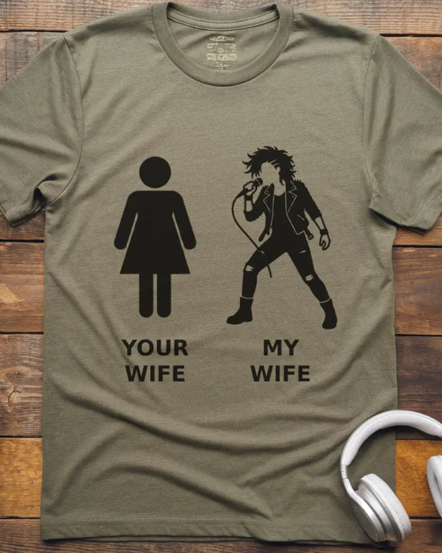 Your Wife Vocal Rock T-Shirt