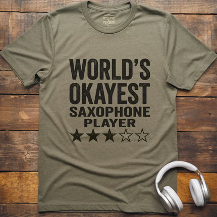World's Okayest Sax T-Shirt