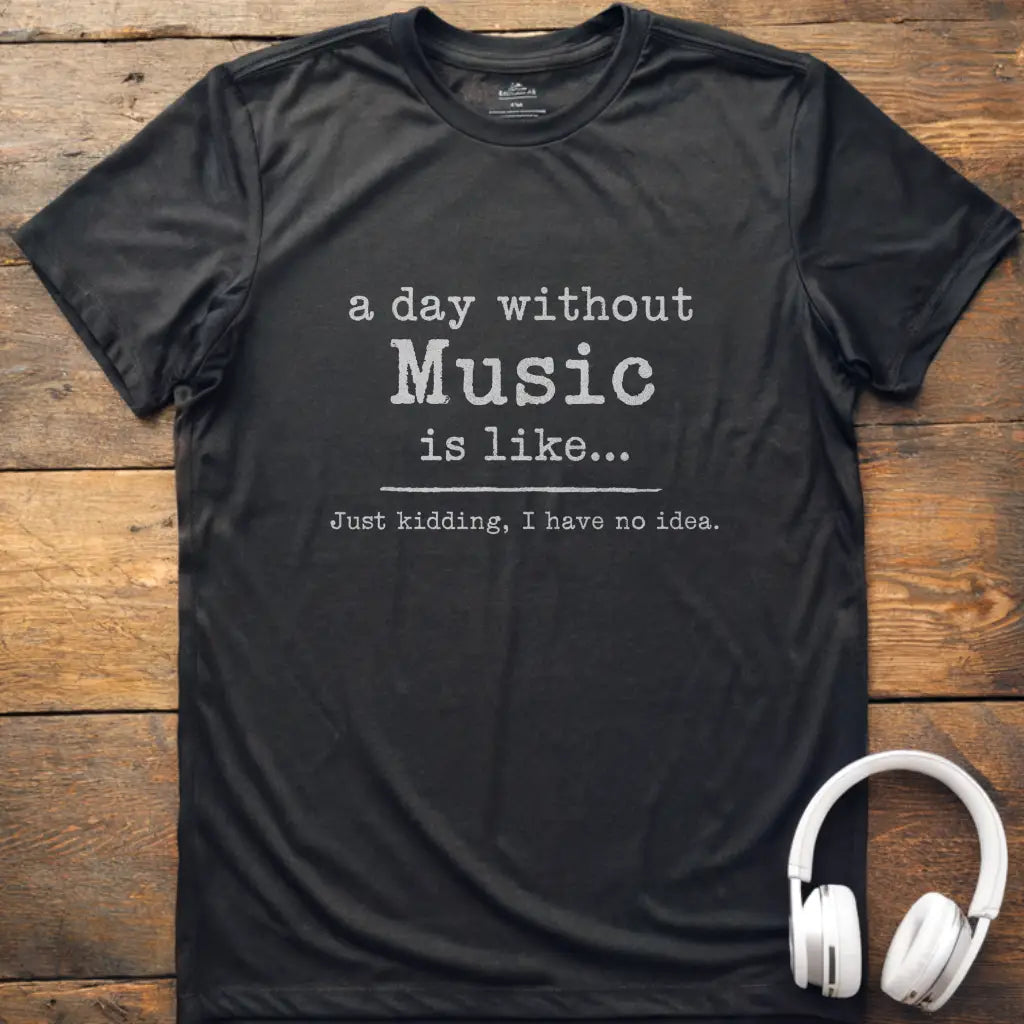 A Day Without T-Shirt