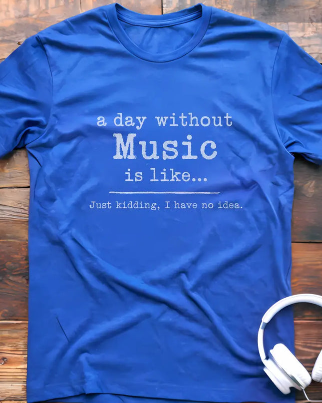 A Day Without T-Shirt
