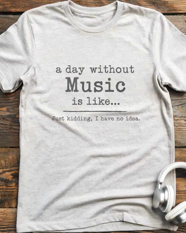 A Day Without T-Shirt
