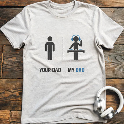 My Dad DJ T-Shirt