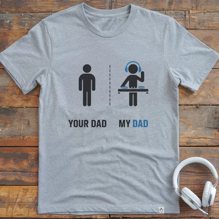 My Dad DJ T-Shirt