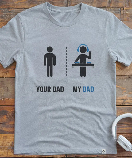 My Dad DJ T-Shirt