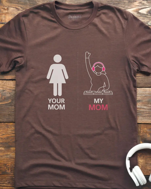 My Mom DJ T-Shirt