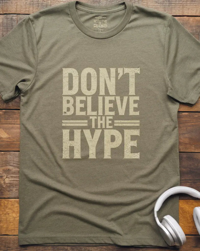 Don't Believe Hype T-Shirt