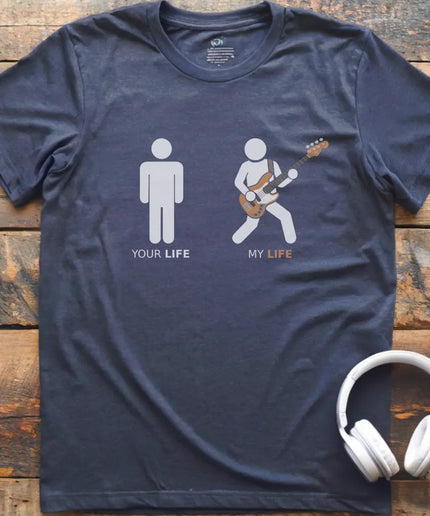My Life Bass T-Shirt