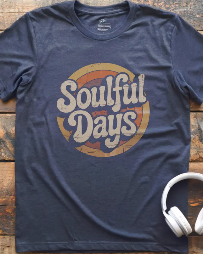 Soulful Days T-Shirt