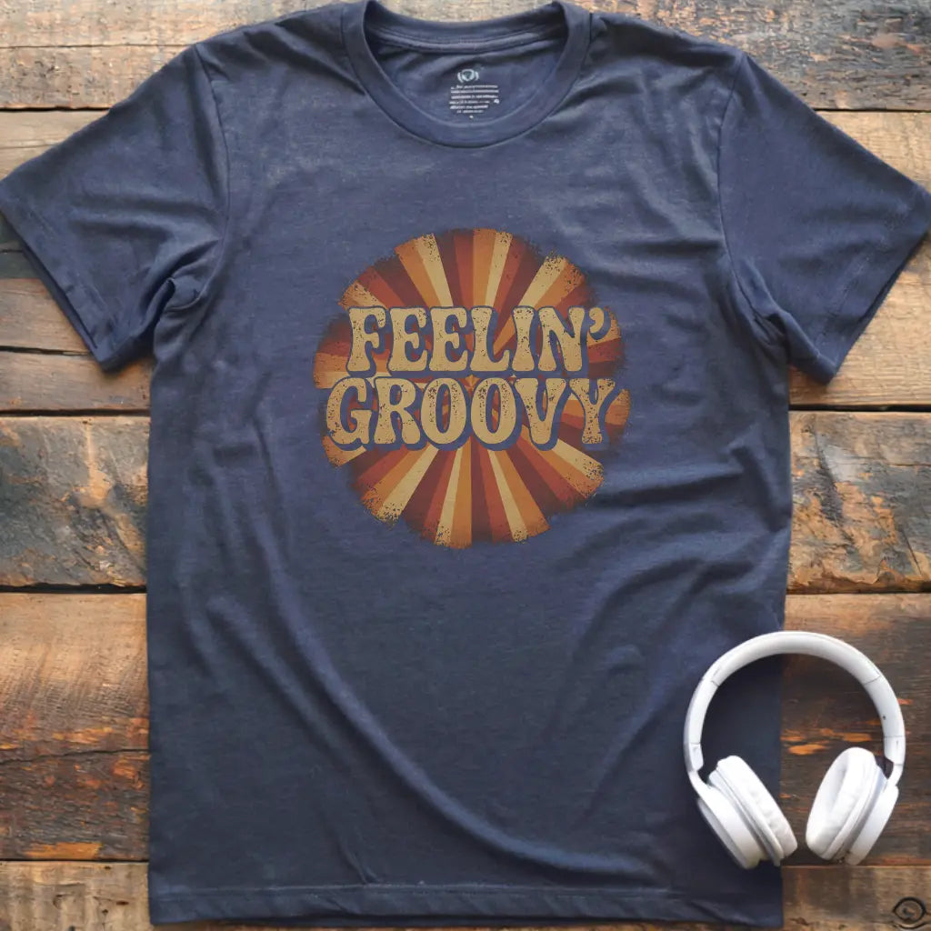 Feelin Groovy 4 T-Shirt